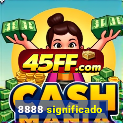 8888 significado